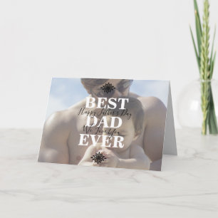 Cool WhiteScripts Best Dad Ever Fathers Day Photo Card