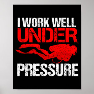 Cool work under pressure _ funny scuba diving gift poster