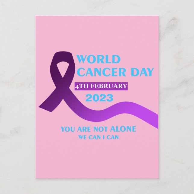 Cool World Cancer Day | You're not Alone Quotes Postcard (Front)