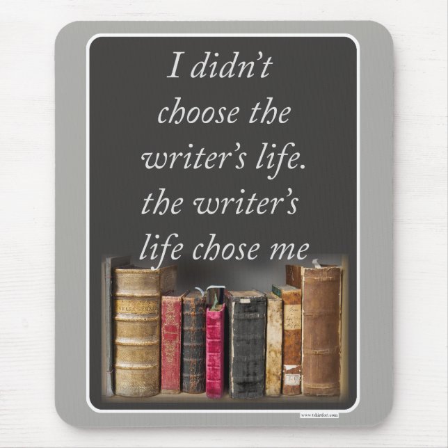 Cool Writing Life Quote Mouse Pad (Front)