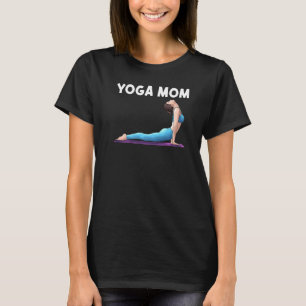 Cool Yoga For Mum Mother Yogi Physical Exercise Th T-Shirt