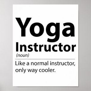 Cool Yoga Instructor Definition Funny Yoga Lover Poster