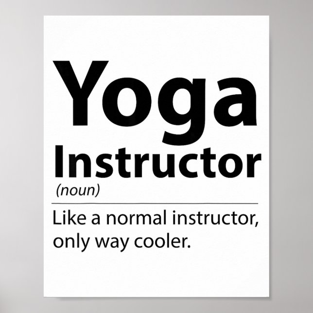 Cool Yoga Instructor Definition Funny Yoga Lover  Poster (Front)