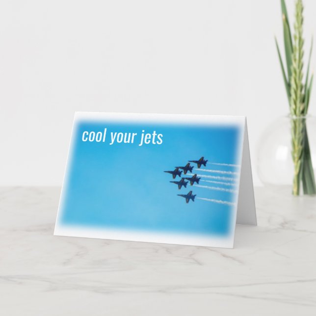 Cool Your Jets, Let The Chips Fall - Card (Front)