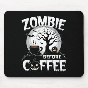 Cool Zombie Before Coffee Halloween Funny Mouse Pad