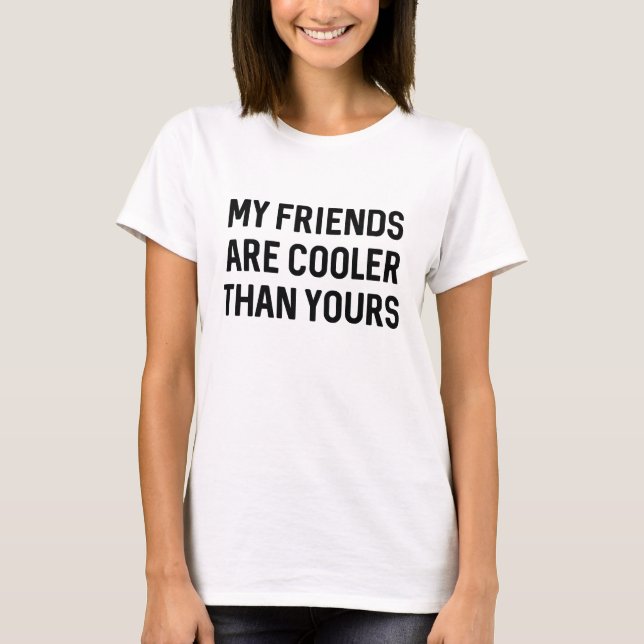 Cooler Friends T-Shirt (Front)