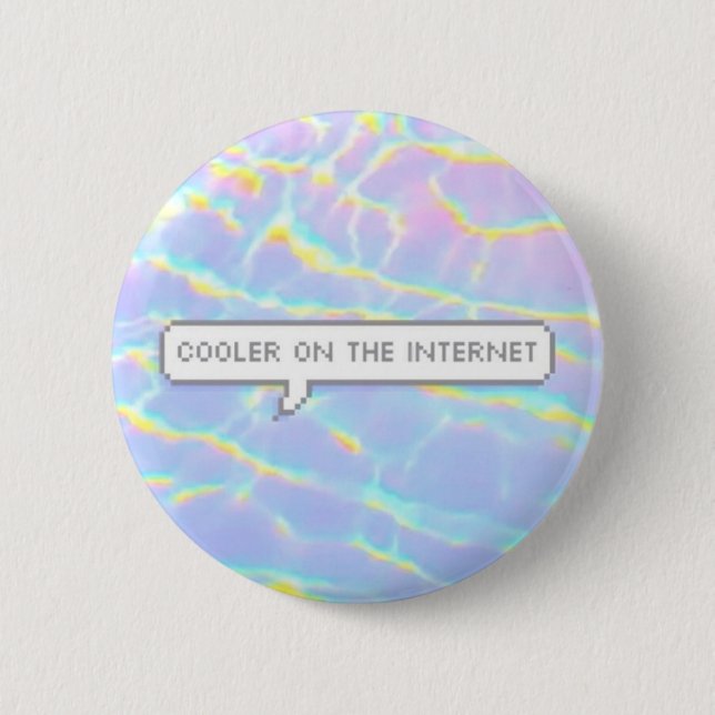 Cooler On The Internet 6 Cm Round Badge (Front)