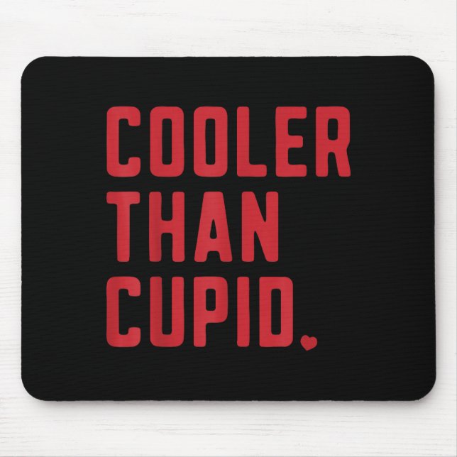 Cooler Than Cud Cute Valentine's Day Kids Boys Gir Mouse Pad (Front)