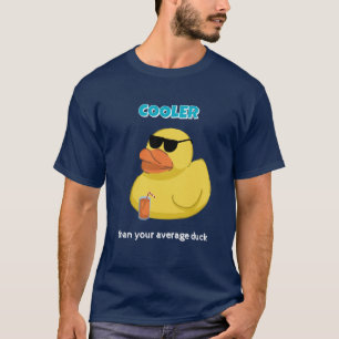 Cooler Than Your Average Duck Funny T-Shirt