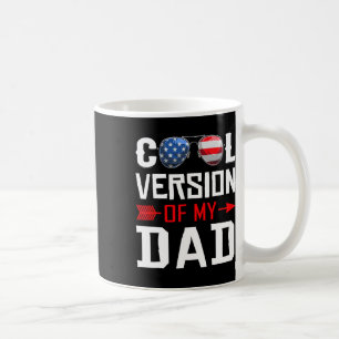 Cooler Version Of My Dad Sungles Father&#; s Day Coffee Mug