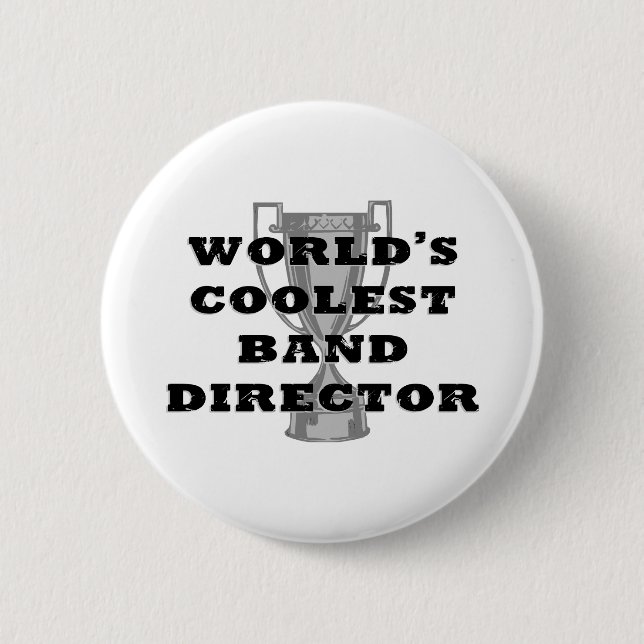 Coolest Band Director 6 Cm Round Badge (Front)