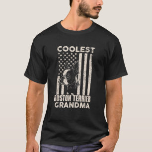 Coolest Boston Terrier Grandma American Flag Funny T-Shirt