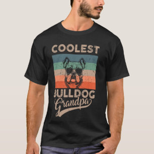 Coolest Bulldog Grandpa Gifts Dad Funny Dog Grandp T-Shirt