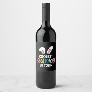 Coolest Bunny In Town Easter Bunny Rabbit Wine Label
