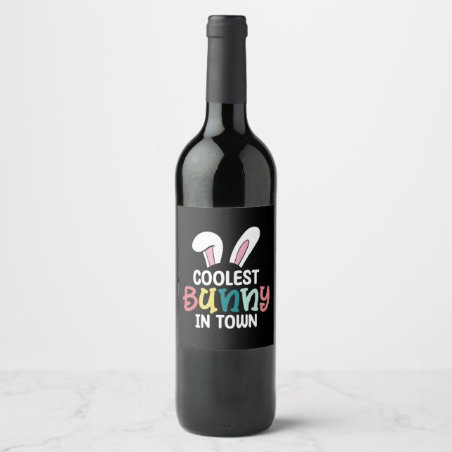 Coolest Bunny In Town Easter Bunny Rabbit Wine Label (Front)