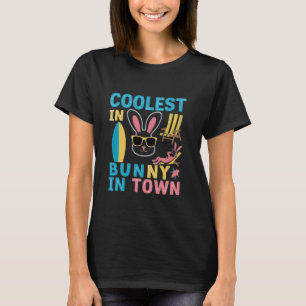 Coolest Bunny in Town Trendy Rabbit-Themed apparel T-Shirt