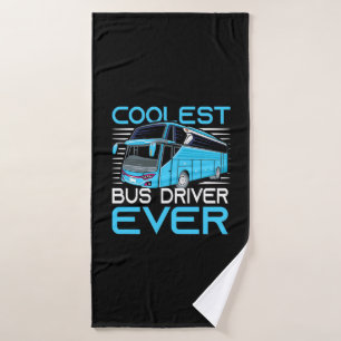 Coolest Bus Driver Ever Bath Towel