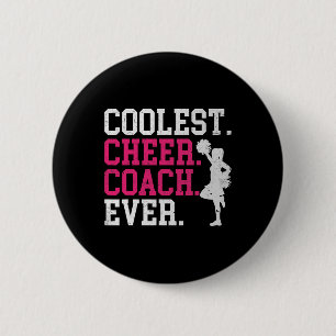 Coolest Cheer Coach Ever - Cheerleader Cheerleadin 6 Cm Round Badge