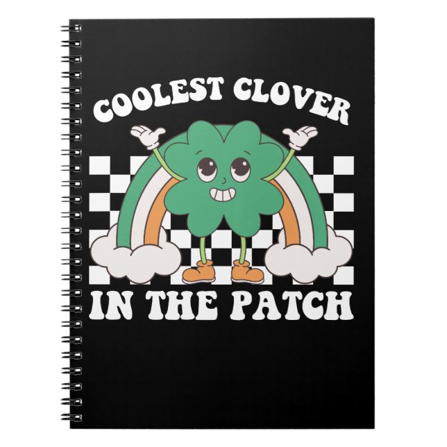 Coolest Clover In The Patch St Patrick's Day Notebook (Front)