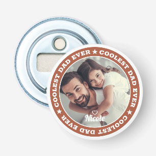 Coolest Dad Ever Modern Custom Photo Bottle Opener