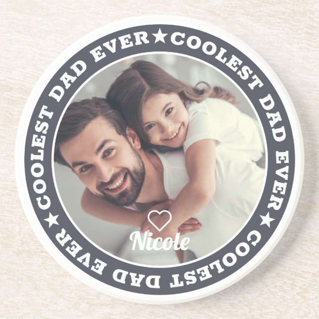 Coolest Dad Ever Modern Custom Photo Coaster (Front)