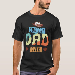 Coolest dad ever T-Shirt