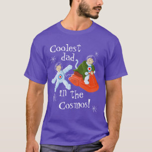 Coolest dad in the cosmos! T-Shirt