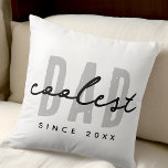 Coolest Dad Since 20XX Modern Simple Preppy Cushion<br><div class="desc">This simple and modern design is composed of san serif typography.</div>