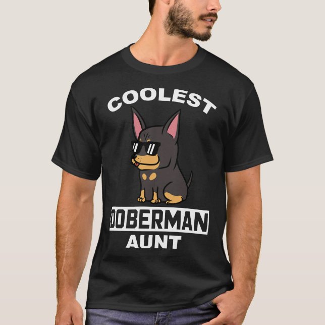 Coolest Doberman Aunt T-Shirt (Front)
