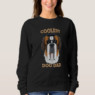Coolest Dog Dad I Saint Bernard Dad I Saint Bernar Sweatshirt