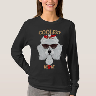 Coolest Dog Mum I Poodle Mum I Poodle T-Shirt