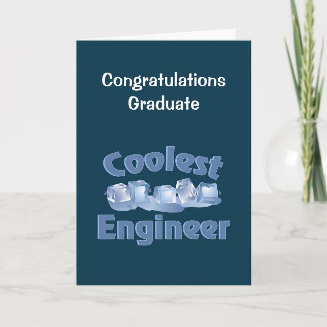 Coolest Engineer Ice Graduation Card (Front)