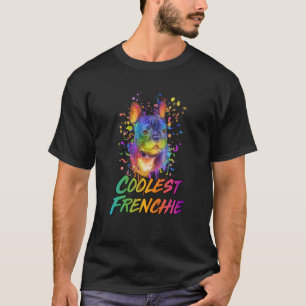 Coolest Frenchie French Bulldog Humour Frenchie Do T-Shirt