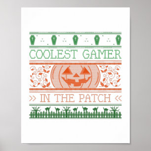 Coolest Gamer In The Patch  Poster