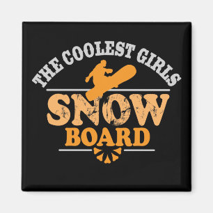 Coolest Girls Snowboard Magnet