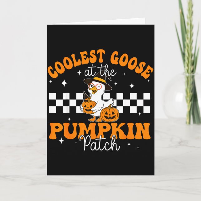 Coolest Goose At The Pumpkin Patch Autumn Fall For Card (Front)
