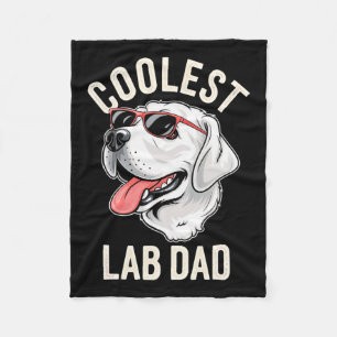 Coolest Lab Dad Dog Labrador Dog Owner Pet Lover Fleece Blanket