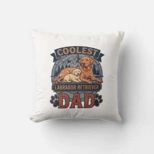 Coolest Labrador Retriever Dad Dog Mountain Paw Pr Cushion