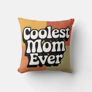 Coolest Mum Ever Retro Groovy Text Cushion