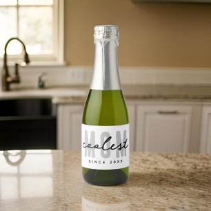 Coolest Mum Since 20XX Modern Simple Preppy Sparkling Wine Label