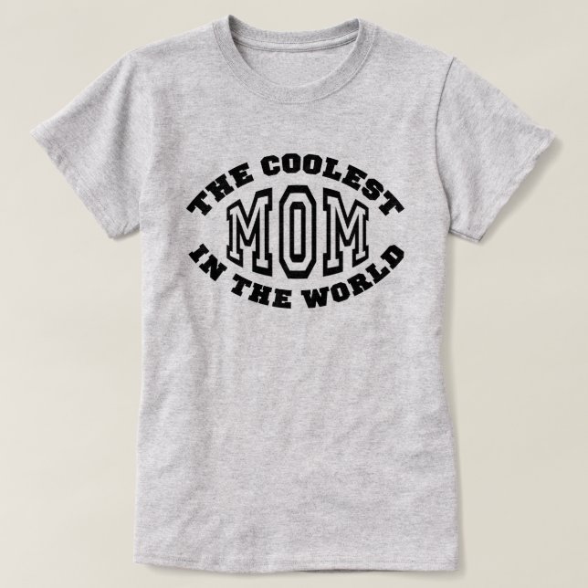 Coolest Mum T-Shirt (Design Front)