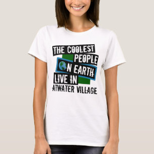 Coolest People on Earth Live in Atwater Village T-Shirt