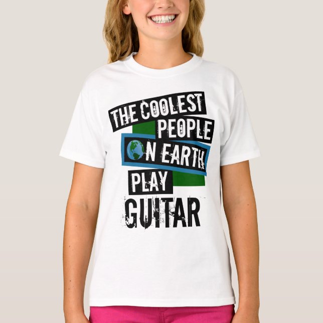 Coolest People on Earth Play Guitar T-Shirt (Front)