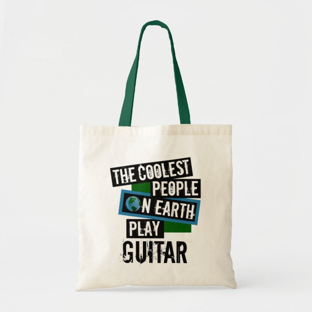 Coolest People on Earth Play Guitar Tote Bag (Front)