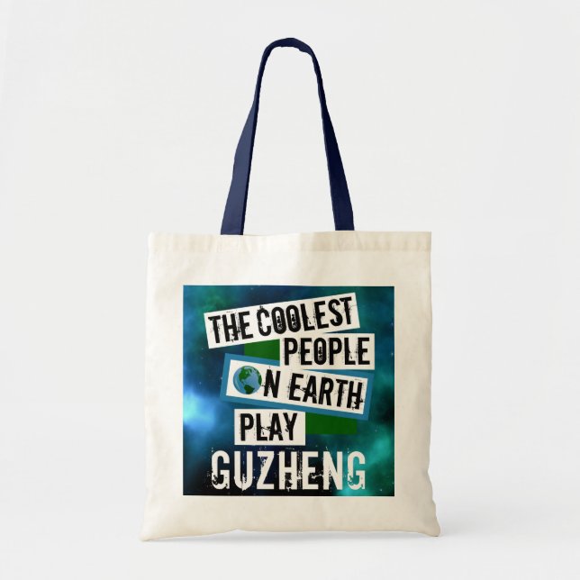 Coolest People on Earth Play Guzheng Tote Bag (Front)