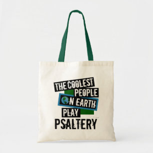 Coolest People on Earth Play Psaltery Tote Bag