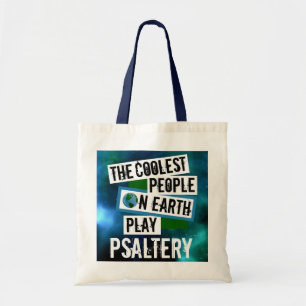 Coolest People on Earth Play Psaltery Tote Bag