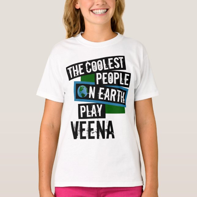 Coolest People on Earth Play Veena T-Shirt (Front)