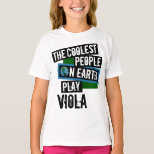 Coolest People on Earth Play Viola T-Shirt