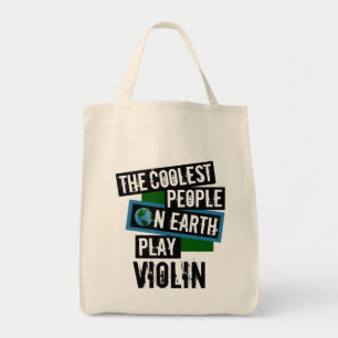 Coolest People on Earth Play Violin Tote Bag